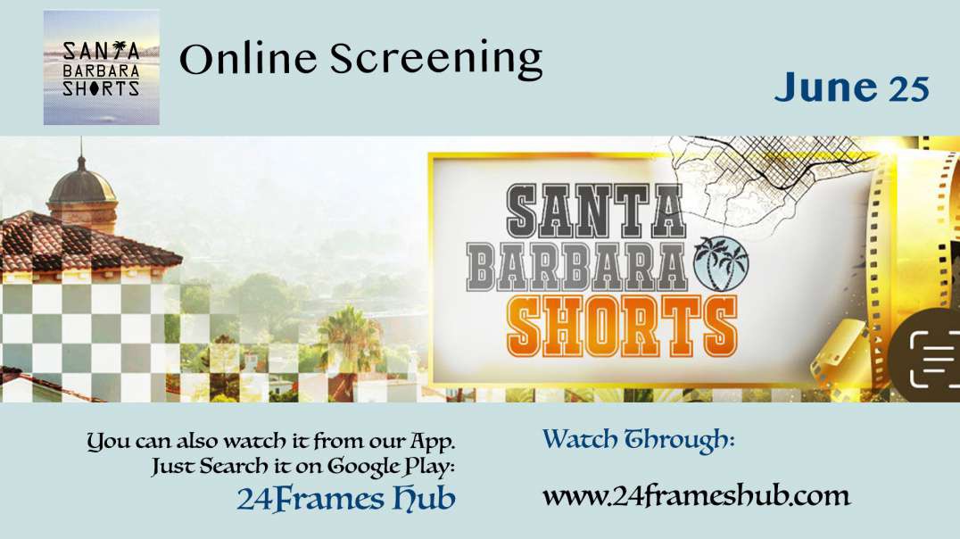 Santa Barbara Shorts - June 25, 2022