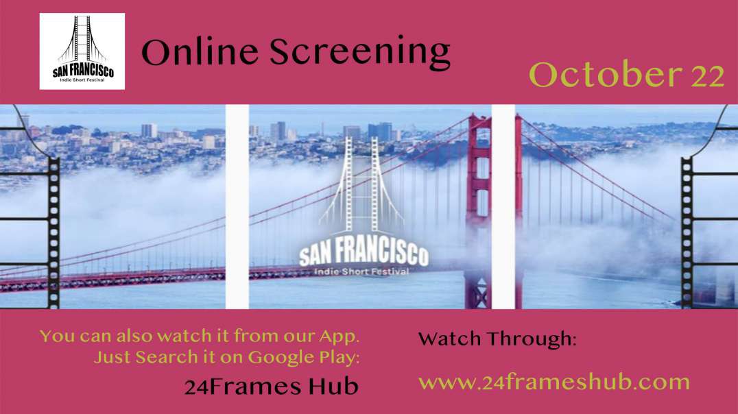 San Francisco Indie Short Festival - October 22, 2022