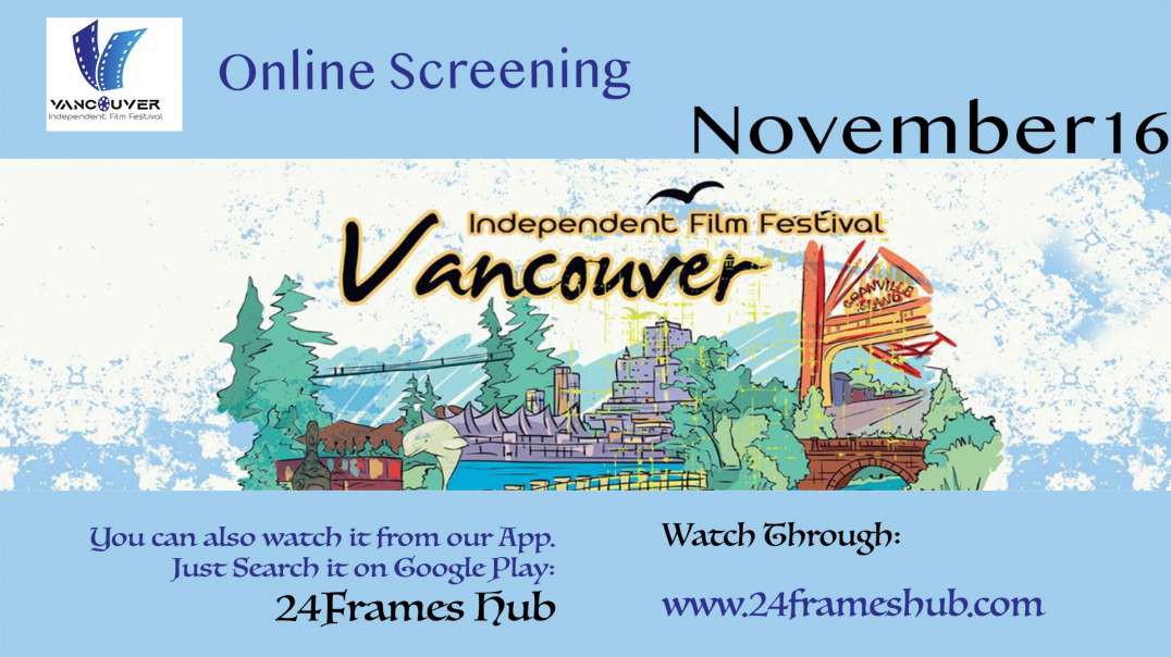 Vancouver Independent Film Festival - November 16, 2022