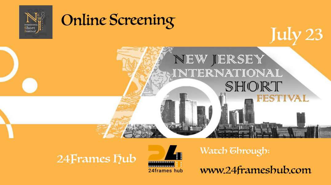 New Jersey International Short Festival - July 23, 2022