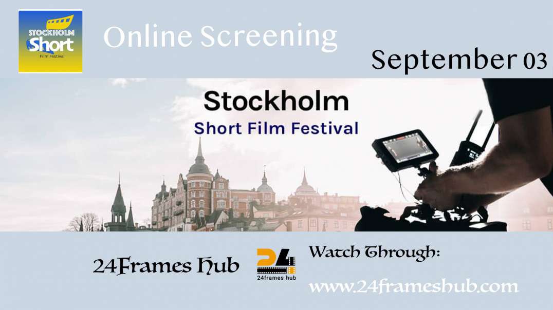 Stockholm Short Film Festival - September 03, 2023