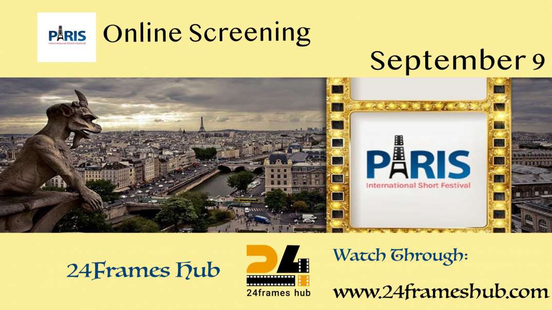 Paris International Short Festival - September 09, 2023