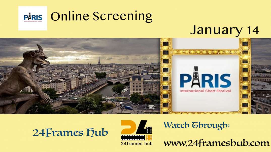 Paris International Short Festival - January 14, 2024