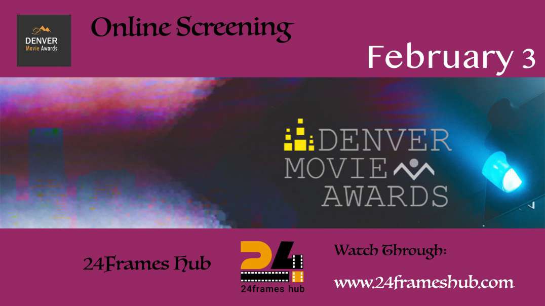 Denver Movie Awards - February 03, 2024