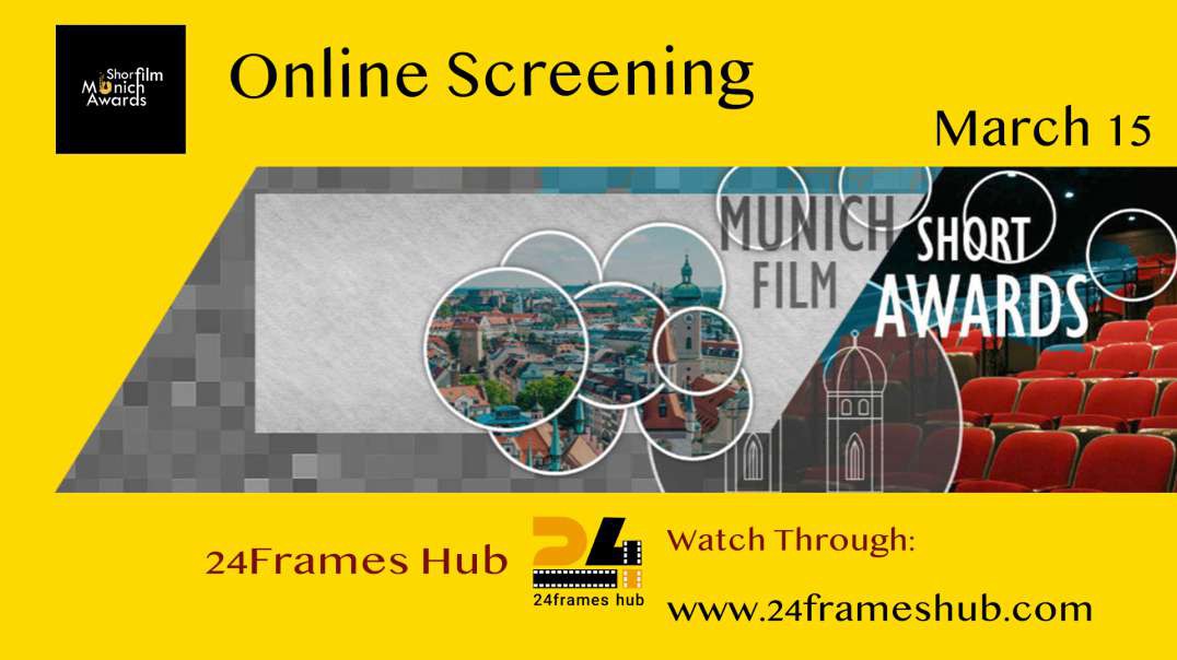 Munich Short Film Awards - March 15, 2024