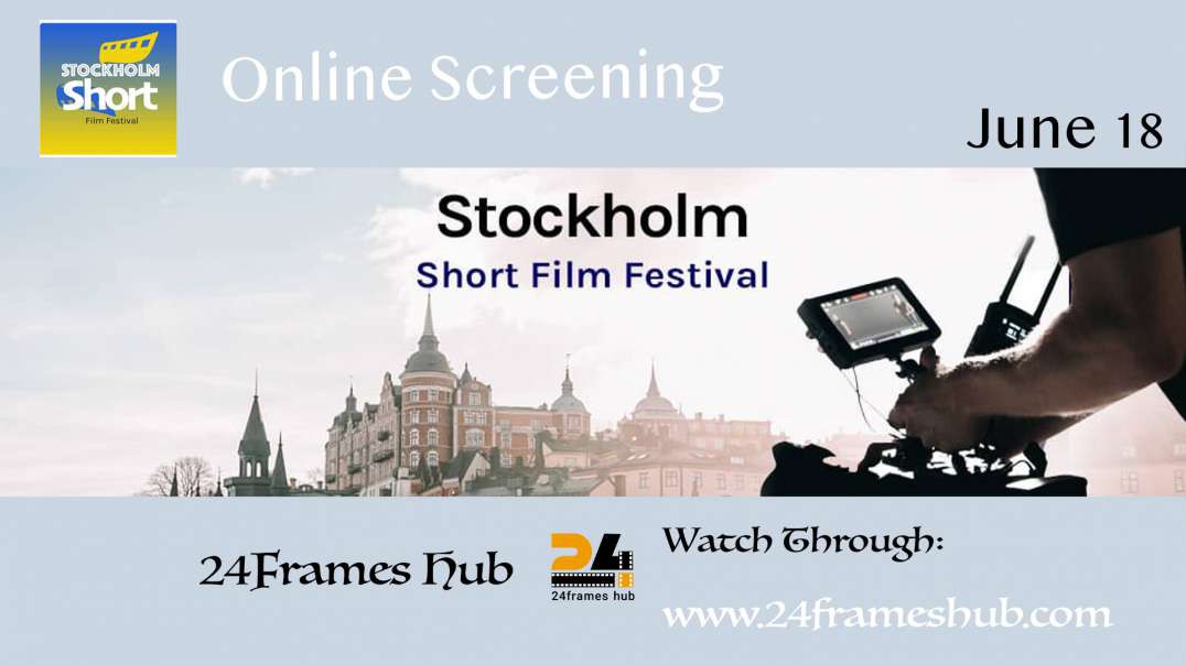 Stockholm Short Film Festival - June 18, 2024
