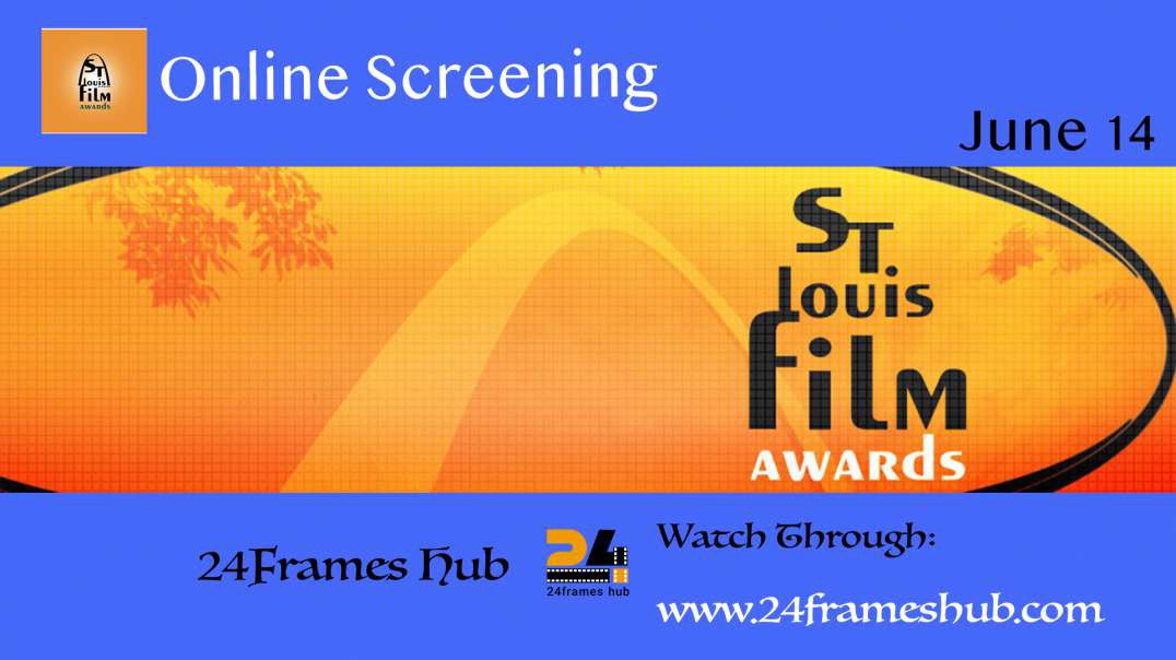 St.Louis Film Awards - June 14, 2024