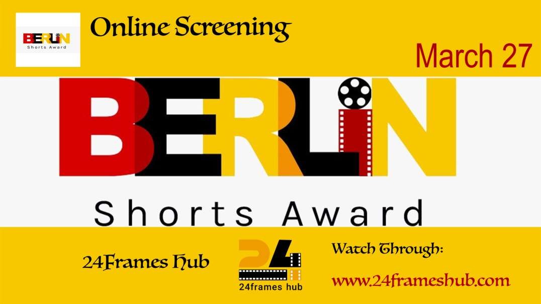 Berlin Shorts Awards - March 27, 2025