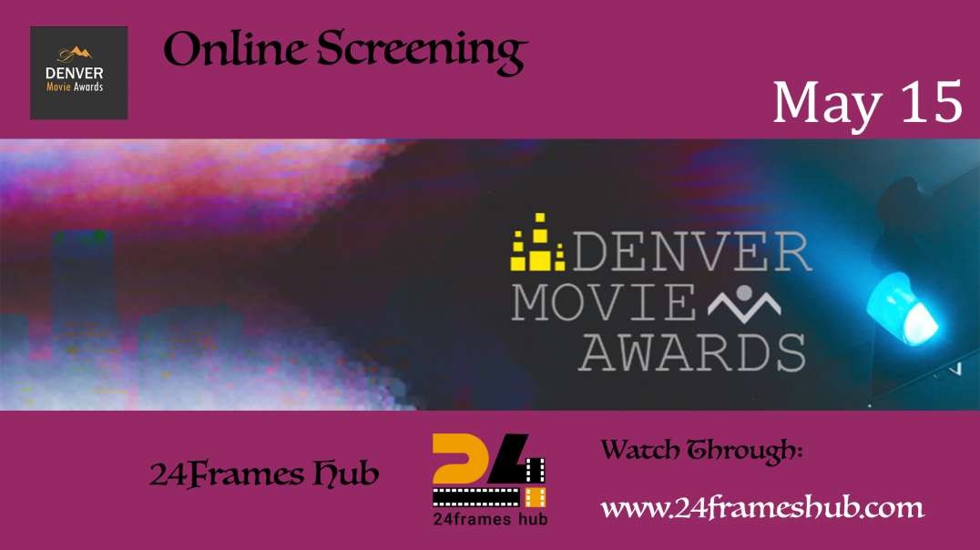 Denver Movie Awards - May 15, 2025