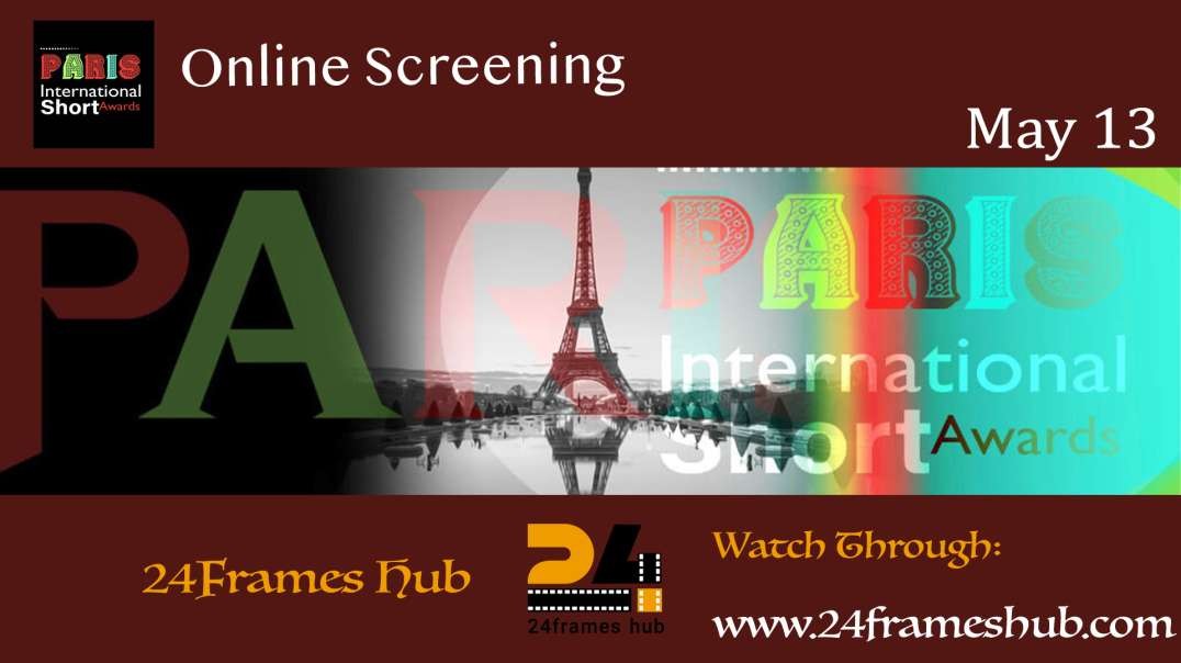 Paris International Short Awards - May 13, 2025