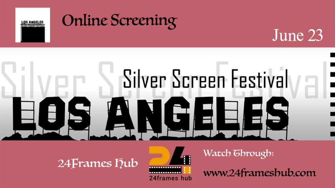 Los Angeles Silver Screen Film Festival - June 23, 2025