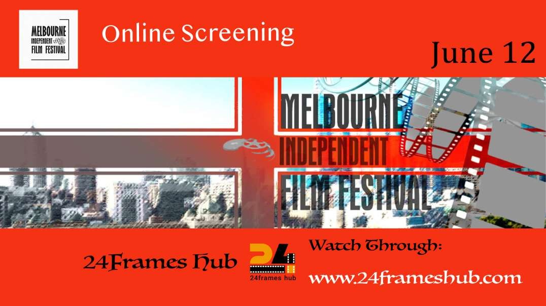 Melbourne Independent Film Festival - June 12, 2025