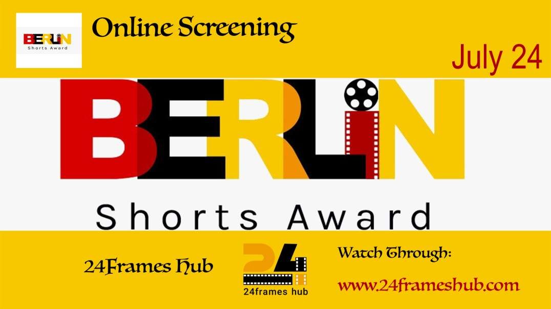 Berlin Shorts Awards - July 24, 2025
