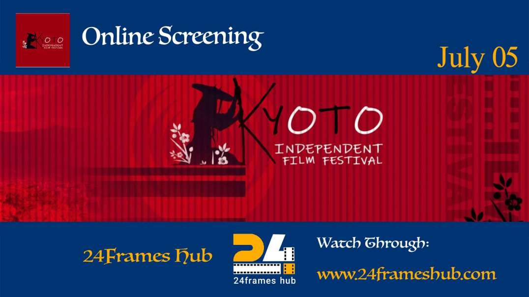 Kyoto Independent Film Festival - July 05, 2025