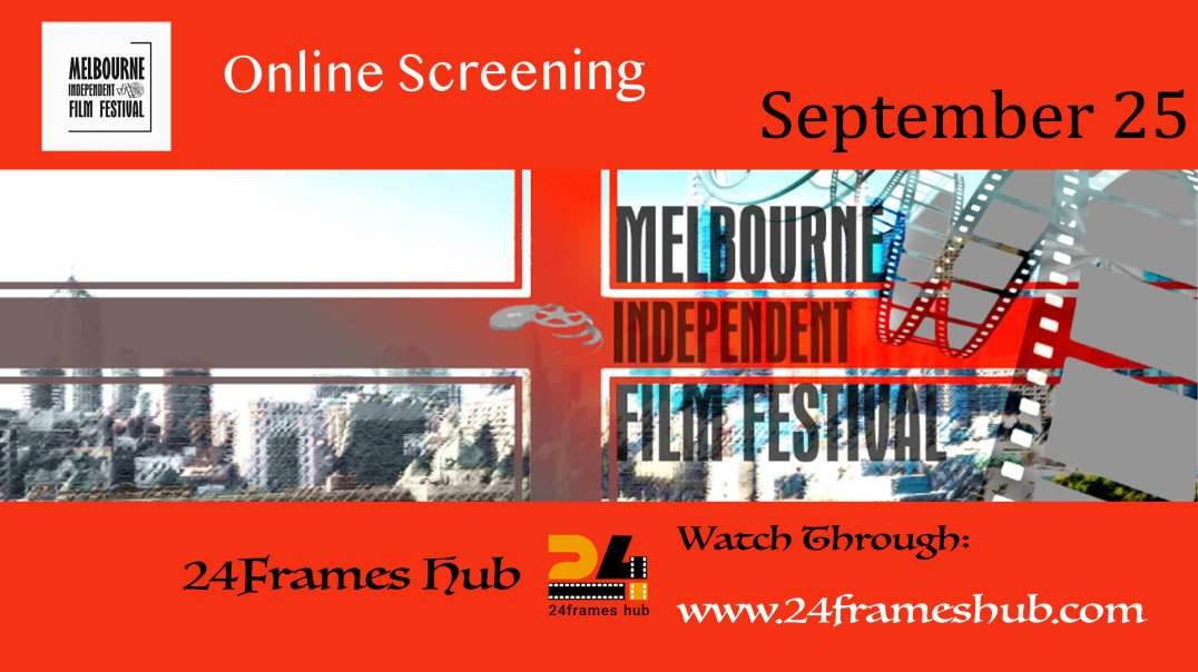 Melbourne Independent Film Festival - September 25, 2025
